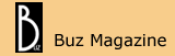 Click here for the Buz Magazine